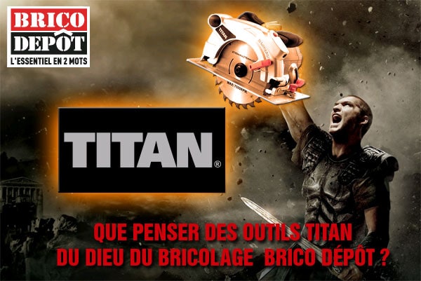 Que Penser Des Outils Titan Du Dieu Du Bricolage Brico Depot